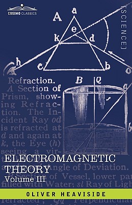 Coperta cărții 'Electromagnetic Theory, Vol. III - Oliver Heaviside'