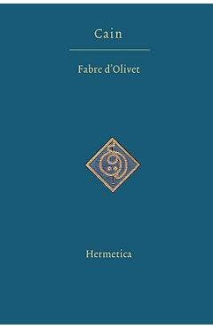 Coperta cărții 'Cain: A Dramatic Mystery in Three Acts - Antoine Fabre D'olivet'