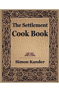 Coperta cărții 'The Settlement Cook Book (1910) - Simon Kander'