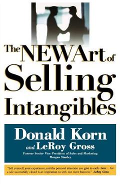 Coperta cărții 'The NEW Art of Selling Intangibles - Leroy Gross'