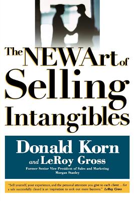 The NEW Art of Selling Intangibles - Leroy Gross