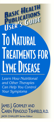 User's Guide to Natural Treatments for Lyme Disease - James Gormley