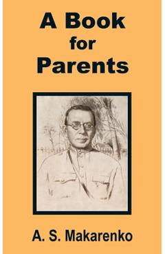 Coperta cărții 'A Book for Parents - A. S. Makarenko'