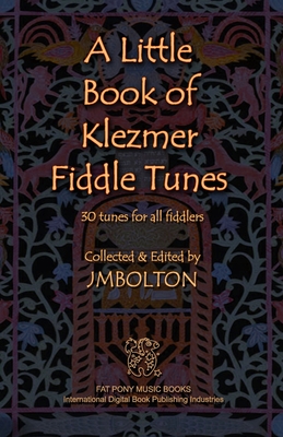 Little Book of Klezmer Fiddle Tunes - Johanna M. Bolton