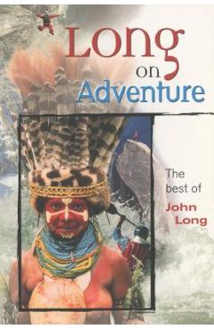 Coperta cărții 'Long on Adventure: The Best of John Long - John Long'