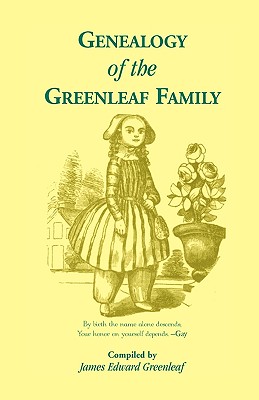 Coperta cărții 'Genealogy of the Greenleaf Family - James Edward Greenleaf'