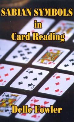 Sabian Symbols in Card Reading - Delle Fowler