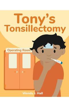 Coperta cărții 'Tony's Tonsillectomy - Ysha Morco'