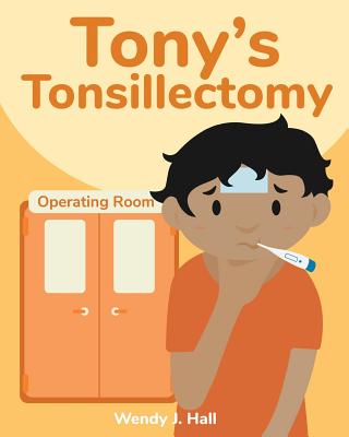 Coperta cărții 'Tony's Tonsillectomy - Ysha Morco'