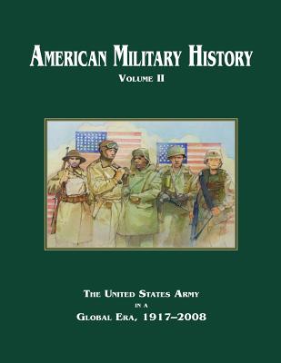 Coperta cărții 'American Military History: Volume II - Richard W. Stewart'