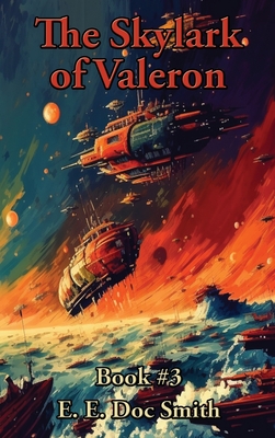 The Skylark of Valeron - E. E. Doc Smith