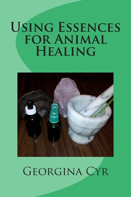 Using Essences for Animal Healing - Georgina Cyr