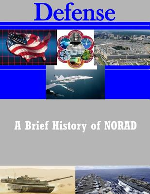 A Brief History of NORAD - North American Aerospace Defense Command