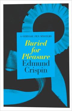 Coperta cărții 'Buried for Pleasure - Edmund Crispin'