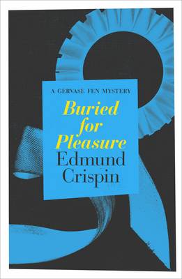 Coperta cărții 'Buried for Pleasure - Edmund Crispin'