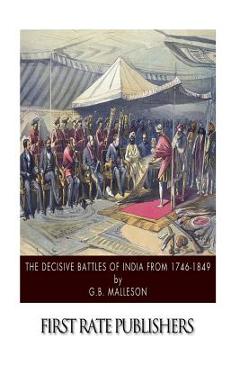Poza produsului The Decisive Battles of India from 1746 to 1849 - G. B. Malleson