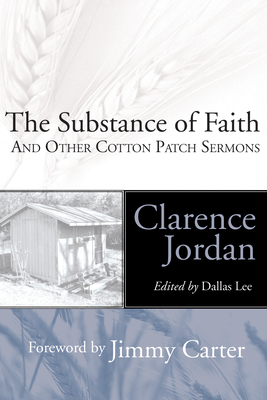 The Substance of Faith - Clarence Jordan