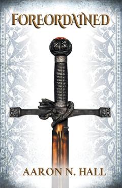 Coperta cărții 'Foreordained - Aaron N. Hall'