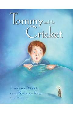 Coperta cărții 'Tommy and the Cricket - Lawrence Mollot'