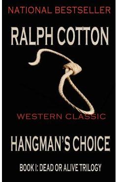 Coperta cărții 'Hangman's Choice - Ralph Cotton'