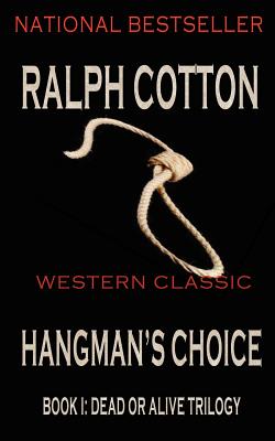 Coperta cărții 'Hangman's Choice - Ralph Cotton'