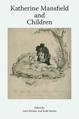 Coperta cărții 'Katherine Mansfield and Children - Gerri Kimber'