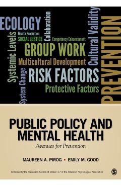 Poza produsului Public Policy and Mental Health: Avenues for Prevention - Maureen A. Pirog