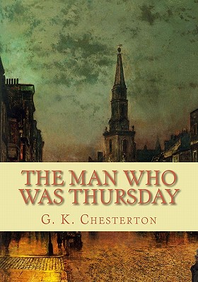 Coperta cărții 'The Man Who Was Thursday - G. K. Chesterton'