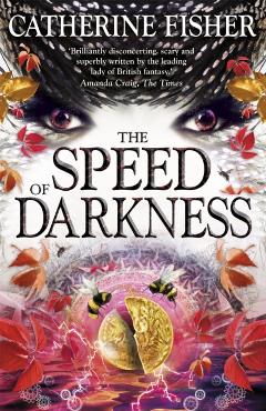 Poza produsului Obsidian Mirror: 04: The Speed of Darkness - Catherine Fisher