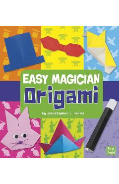 Poza produsului Easy Magician Origami - Christopher L. Harbo