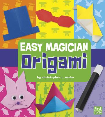 Easy Magician Origami - Christopher L. Harbo