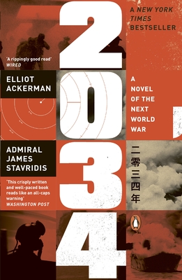 2034: A Novel of the Next World War - Elliot Ackerman