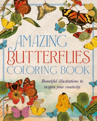 Amazing Butterflies Coloring Book: Beautiful Illustrations to Inspire Your Creativity - David Woodroffe