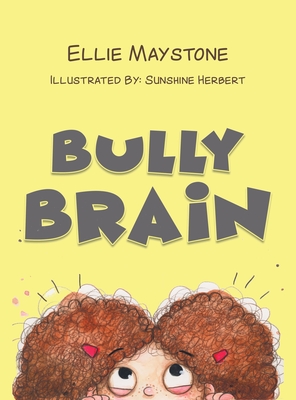 Bully Brain - Ellie Maystone