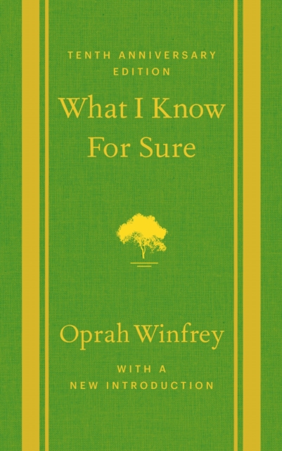 What I Know for Sure - Oprah Winfrey