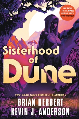 Sisterhood of Dune: Book One of the Schools of Dune Trilogy - Brian Herbert