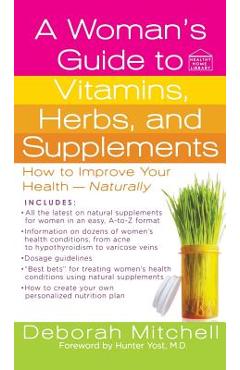 Coperta cărții 'Woman's Guide to Vitamins, Herbs, and Supplements - Deborah Mitchell'
