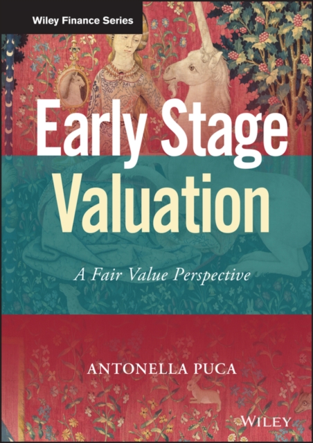 Early Stage Valuation: A Fair Value Perspective - Antonella Puca