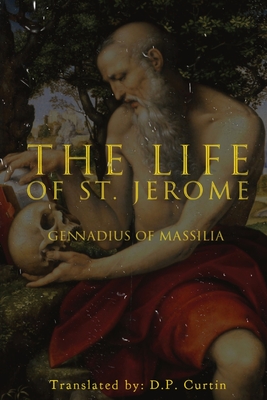 The Life of St. Jerome - Gennadius Of Massilia