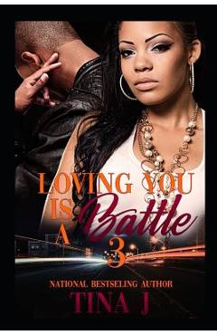 Coperta cărții 'Loving You Is A Battle 3 - Tina J'