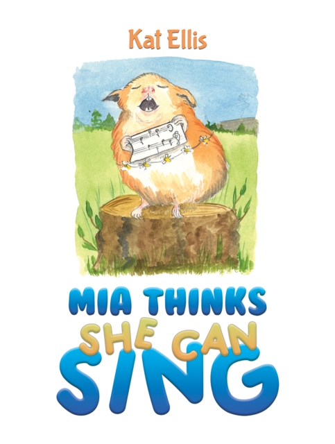 Mia Thinks She Can Sing - Kat Ellis