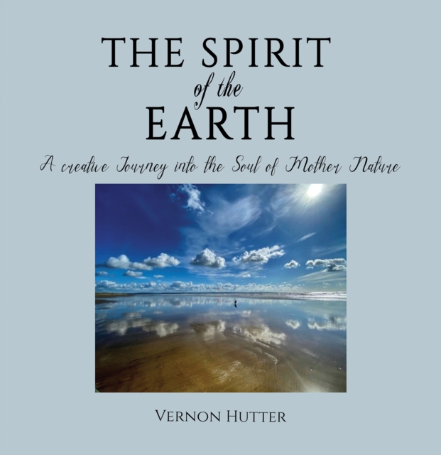 The Spirit of the Earth - Vernon Hutter