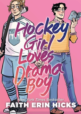 Hockey Girl Loves Drama Boy - Faith Erin Hicks