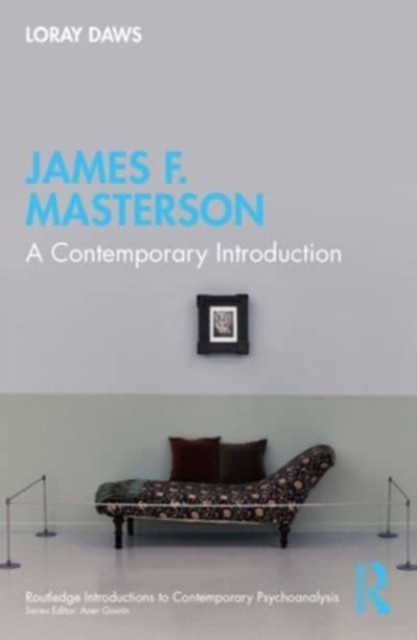 James F. Masterson: A Contemporary Introduction - Loray Daws