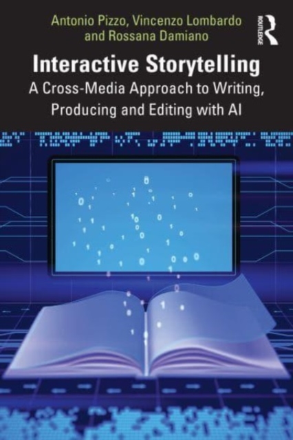 Interactive Storytelling: A Cross-Media Approach to Writing, Producing and Editing with AI - Antonio Pizzo