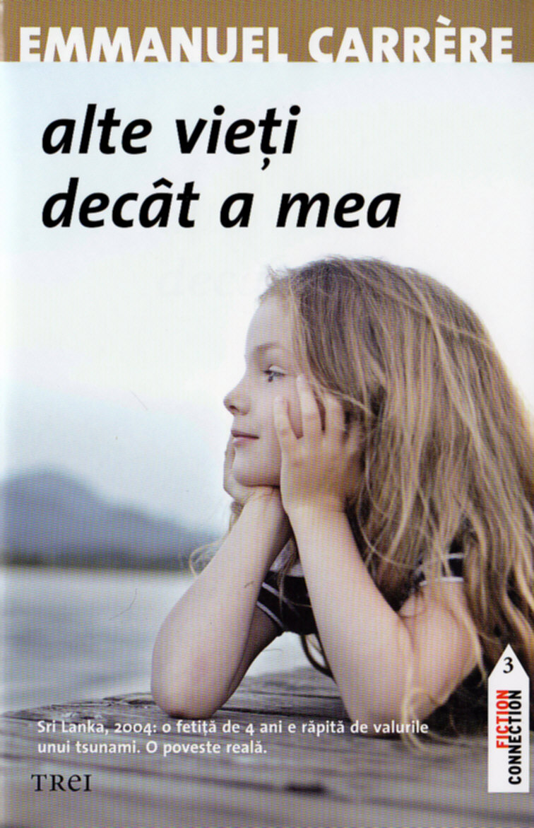 Alte vieti decat a mea - Emmanuel Carrere