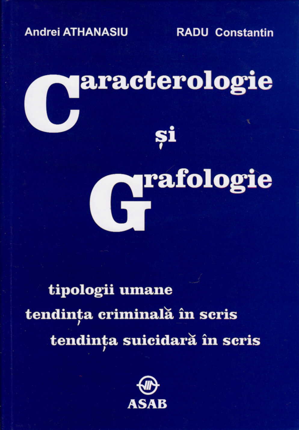 Caracterologie si grafologie - Andrei Athanasiu, Radu Constantin