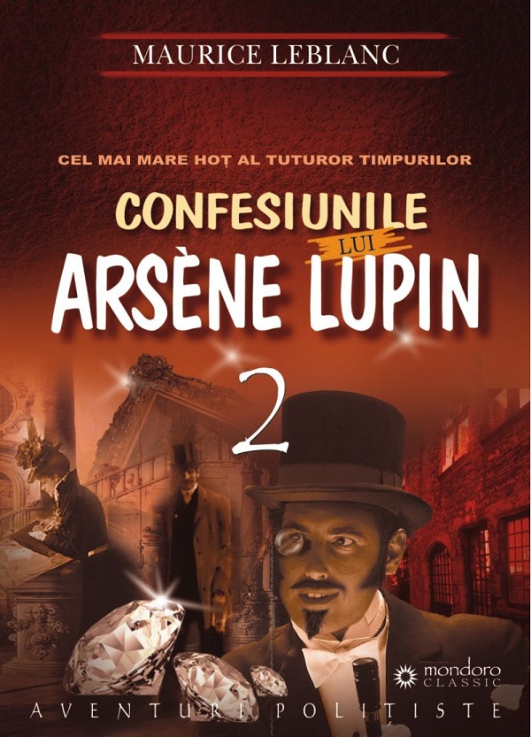Confesiunile lui Arsene Lupin Vol.2 - Maurice Leblanc