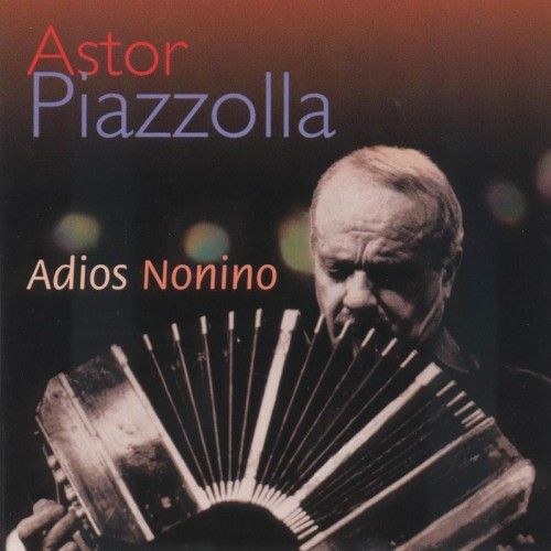 Imaginea produsului 'CD Astor Piazzolla - Adios Nonino'