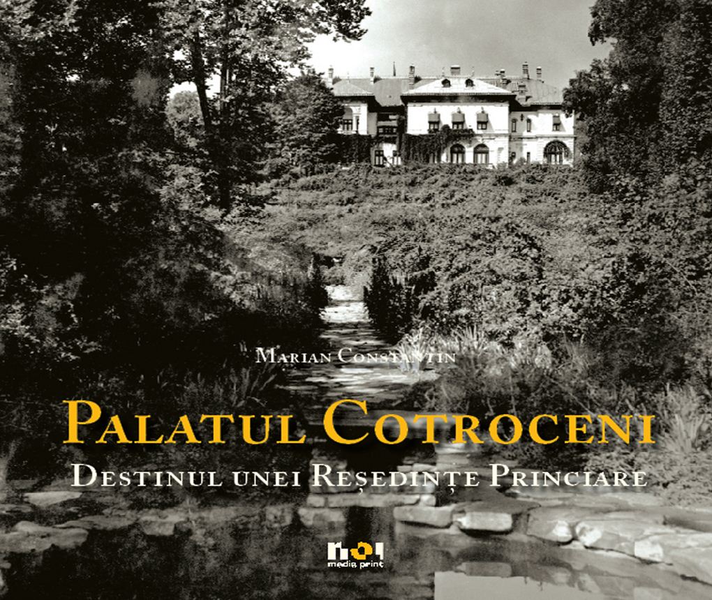 Coperta cărții 'Lb. Engleza - Palatul Cotroceni. Destinul unei resedinte princiare - Marian Constantin'